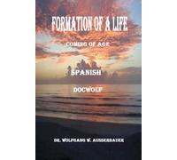 Formation of A Life Spanish: Coming of Age