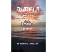 Formation of A Life Spanish: Coming of Age