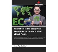 Formation of the ecosystem and infrastructure of a smart object Part 1