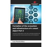 Formation of the ecosystem and infrastructure of a smart object Part 2