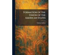 Formation of the Union of the American States
