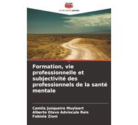 Formation, vie professionnelle et subjectivité des professionnels de la santé mentale