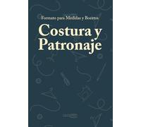 Formato para Medidas y Boceto. Costura y Patronaje: Cuaderno editable para modistas y sastres. Incluye siluetas para diseño y espacio para ... tinta negra, español, género profesional.