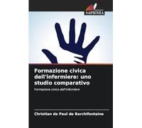 Formazione civica dell'infermiere: uno studio comparativo: Formazione civica dell'infermiere