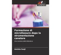 Formazione di microfessure dopo la strumentazione canalare: Una revisione della letteratura