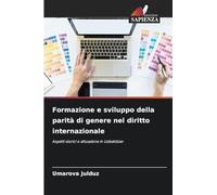 Formazione e sviluppo della parità di genere nel diritto internazionale