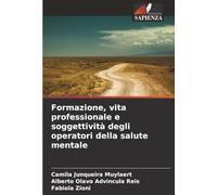 Formazione, vita professionale e soggettività degli operatori della salute mentale