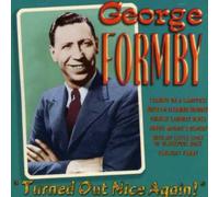 Formby,George - Turned Out Nice Again