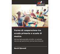 Forme di cooperazione tra scuola primaria e scuola di musica: Sulla base degli esempi JeKits ed ELEMU, con particolare attenzione agli aspetti del team teaching interprofessionale