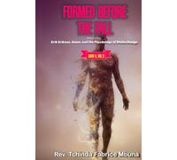 FORMED BEFORE THE FALL: Erick Erikson, Adam, and the Psychology of Divine Design (Christian Parenting | Generational Healing | Faith & Formation)