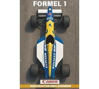 Formel 1: Geschichten und Legenden: Rivalitäten, Skandale und Triumphe, die unvergesslichen Momente des Motorsports.