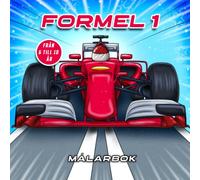 Formel 1 målarbok: F1 Automotive Races - Children's Manual Activity Book från 6 till 10 år - Magnificent realistiska bilteckningar: Paddock - Circuit - Pilots - Track