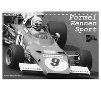 Formel - Rennen - Sport (Tischkalender 2026 DIN A5 quer), CALVENDO Monatskalender: Nürburgring, Nivelles, Hockenheim: spannende Einblicke in den Formelsport der 70ger und 80ger Jahre