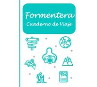 Formentera: Cuaderno de viaje (Mis Rutas del Mundo)