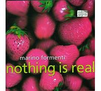 Formenti Marino (Piano) : Nothing Is Real