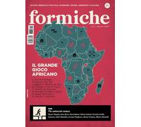 Formiche. Il grande gioco africano (2025) (Vol. 212) (Le riviste)