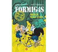 Formigas. Misión Nova York (INFANTIL E XUVENIL - SOPA DE LIBROS - Formig4s)
