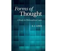 Forms of Thought: A Study in Philosophical Logic
