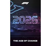 Formula 1 2026 - The Age of Change: A book to give to fans and anyone who wants to remember this moment! (Formula One F1 2026 )