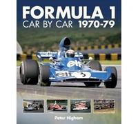 Formula 1: Car by Car 1970-79 (Formula 1 Cbc)