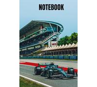 Formula 1 Fan Journal: The Ultimate F1 Notebook for Racing Enthusiasts: Day Notes, Fantasy F1, and Motorsport Fans