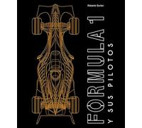 Formula 1 y sus pilotos (ILUSTRADO)