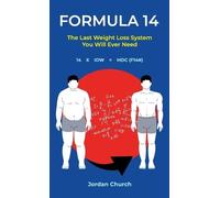 Formula 14, The Last Weight Loss Book You Will Ever Need