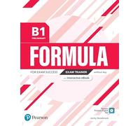 FORMULA B1 PRELIMINARY EXAM TRAINER AND INTERACTIVE EBOOK WITHOUT KEY, D