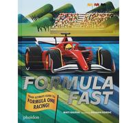 Formula Fast: Your Ultimate Guide to Formula One Racing! (CHILDRENS BOOKS)