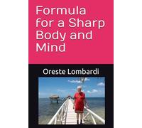 Formula for a Sharp Body and Mind
