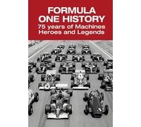 Formula One History: 75 years of Machines, Heroes and Legends