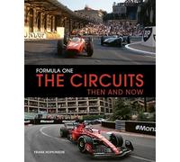Formula One The Circuits: Then and Now: Then & Now