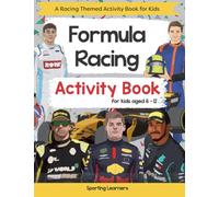 Formula Racing Activity Book For Kids Aged 6-12: Motor Racing Themed Word searches, Mazes, Dot to dot, Colouring in, Trivia