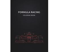 Formula Racing Coloring Book: Premium Adult Coloring Book with Detailed Formula-Style Race Cars