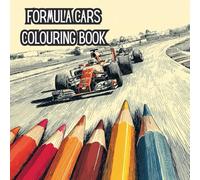 Formula Racing Colouring Book: 50+ High-Speed Designs for Teens & Adults