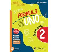 Formula Uno. Con Quaderno delle risorse. Per la Scuola media. Con e-book. Con espansione online (Vol. 2)