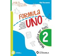 Formula uno. Corso di matematica per la scuola secondaria di primo grado. Matematica per tutti. Per la Scuola media. Con e-book (Vol. 2)