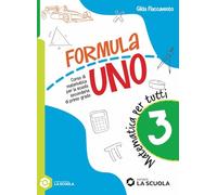 Formula uno. Corso di matematica per la scuola secondaria di primo grado. Matematica per tutti. Per la Scuola media. Con e-book (Vol. 3)