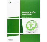 Formulación magistral | Mª Jesus Molinero Leyva, Mari Luz Garcia Gamiz