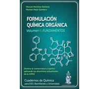FORMULACIÓN QUÍMICA ORGÁNICA: Volumen I: FUNDAMENTOS
