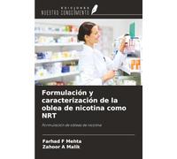 Formulación y caracterización de la oblea de nicotina como NRT: Formulación de obleas de nicotina