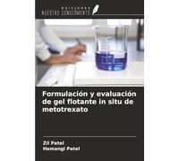 Formulación y evaluación de gel flotante in situ de metotrexato