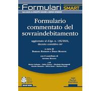 Formulario commentato del sovraindebitamento (Formulari smart)