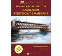 Formulario Tecnico De Elasticidad Y Resistencia De Materiales (2ª Ed.)
