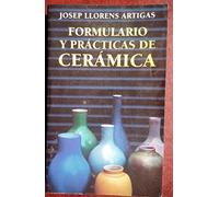 FORMULARIO Y PRACTICAS DE CERAMICA (TECNOLOGÍA-CERÁMICA)