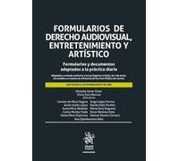 Formularios de derecho audiovisual, entretenimiento y artístico. Formularios y documentos adaptados a la práctica diaria. Adaptado y revisado conforme a la Ley Orgánica 1/2025, de 2 de enero