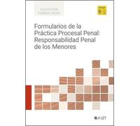 Formularios de la Práctica Procesal Penal: Responsabilidad Penal de los Menores