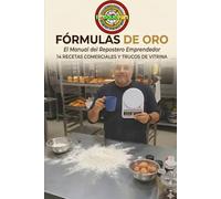 Fórmulas de Oro Ponquepan: El Manual del Repostero Emprendedor: 14 recetas comerciales en gramos, trucos de vitrina y clases en vivo para rentabilizar tu pasión.