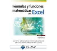 Fórmulas y funciones matemáticas con Excel (SIN COLECCION)