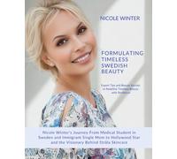 Formulating Timeless Swedish Beauty: The Who What Where & Why